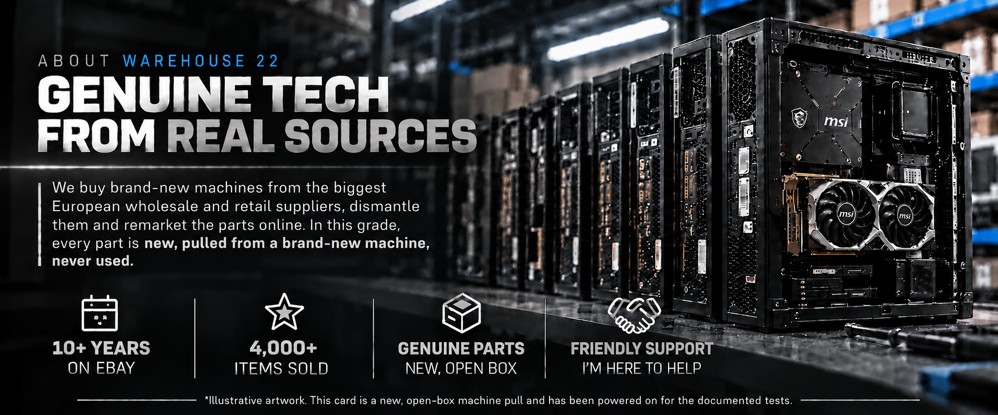 About Warehouse 22: genuine tech from brand-new machines